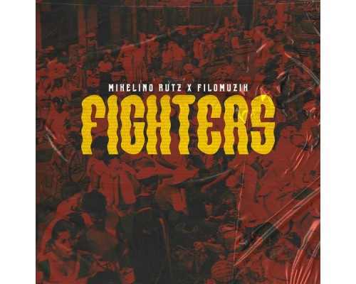 Filomuzik & Mikelino Rutz - Fighters