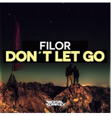 Filor - Don't Let Go