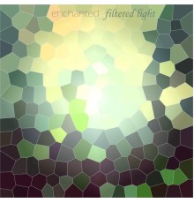 Filtered Light - Enchanted