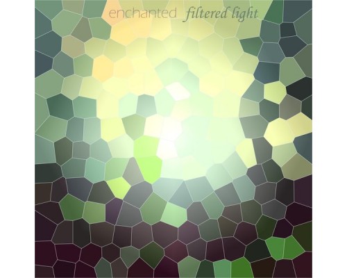 Filtered Light - Enchanted