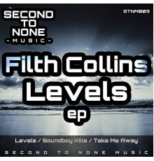 Filth Collins - Levels EP