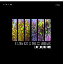 Filthy Kid, Milos Vujovic - Raveolution