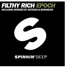 Filthy Rich - Epoch