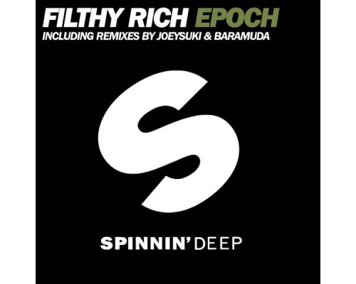 Filthy Rich - Epoch