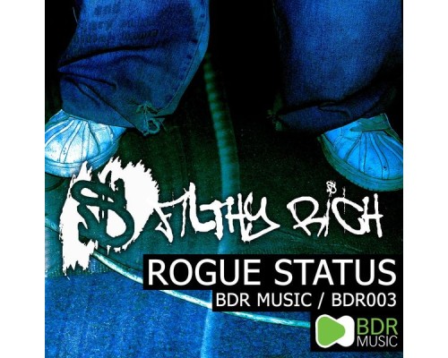 Filthy Rich - Rogue Status