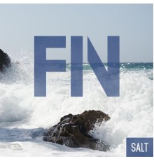 Fin - Salt