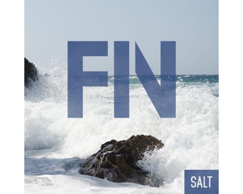 Fin - Salt