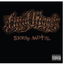 Final Trigger - Skrap Metal