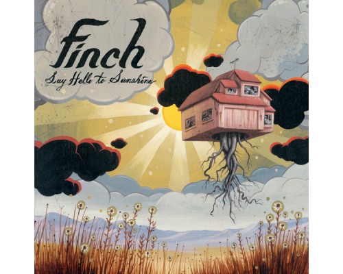 Finch - Say Hello To Sunshine