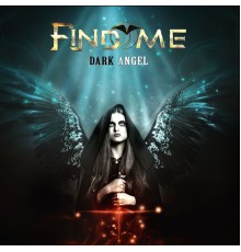 Find Me - Dark Angel