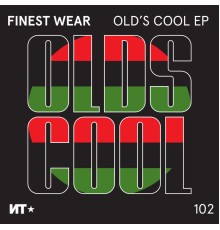 Finest Wear - Old's Cool EP