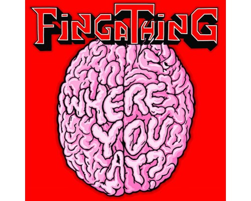 Fingathing - Where You At?