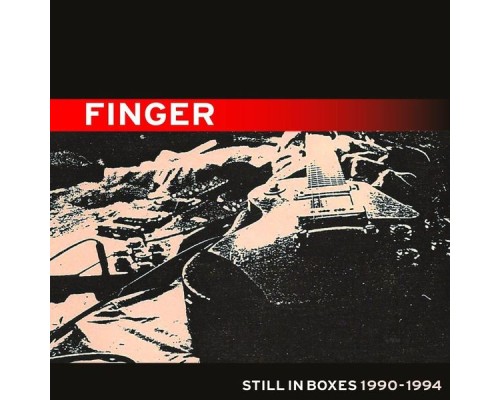 Finger - Still In Boxes 1990-1994