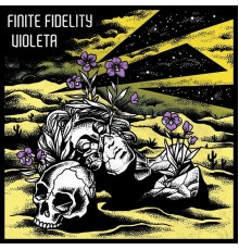 Finite Fidelity - Violeta