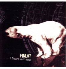 Finlay - I Dreams And Visions