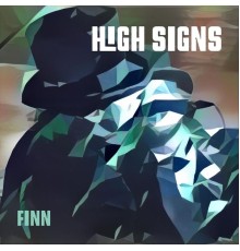 Finn - High Signs