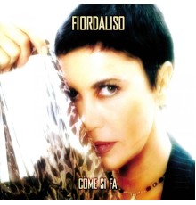 Fiordaliso - Come Si Fà