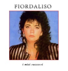 Fiordaliso - I miei successi