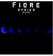 Fiore - Afrika(Rework)