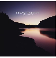 Firas Tarhini - Whispers