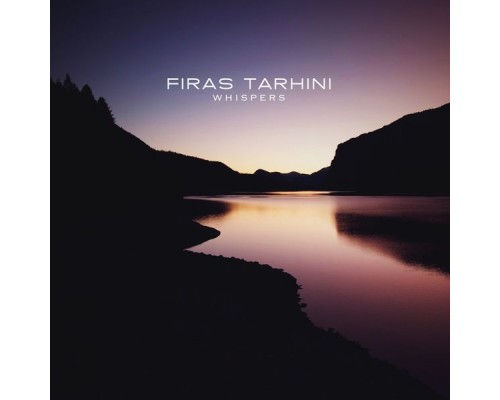 Firas Tarhini - Whispers