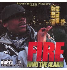 Fire - Ring The Alarm