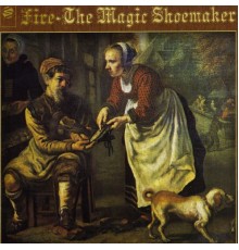 Fire - The Magic Shoemaker