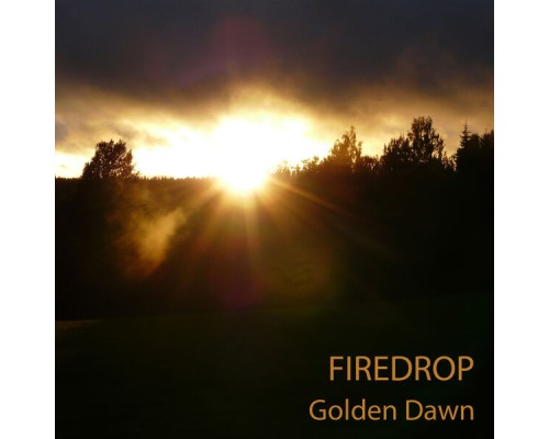 Firedrop - Golden Dawn