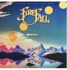 Firefall - Clouds Across The Sun