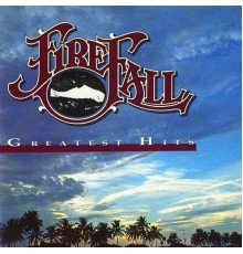 Firefall - Greatest Hits