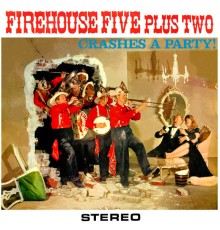 Firehouse Five plus Two - Crashes A Party!