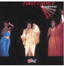 First Choice - Breakaway