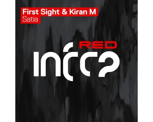 First Sight & Kiran M - Satia