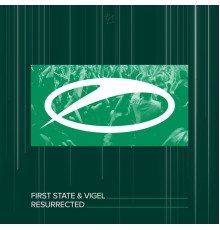 First State & Vigel - Resurrected