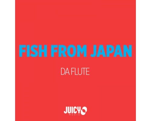 Fish From Japan - Da Flute