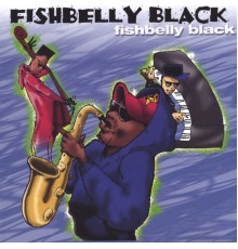 Fishbelly Black - Fishbelly Black