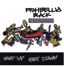 Fishbelly Black - Get Up Get Down (feat. Roy Ayers)