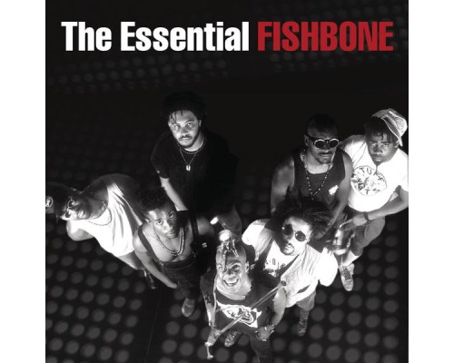 Fishbone - The Essential Fishbone