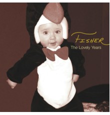 Fisher - The Lovely Years