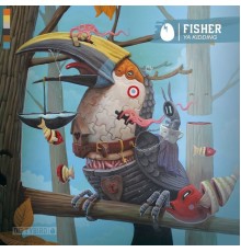 Fisher - Ya Kidding