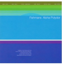 Fishmans - Aloha Polydor