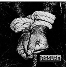 Fissure - Fissure