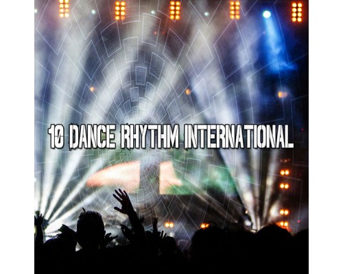 Fitnessbeat - 10 Dance Rhythm International