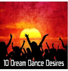 Fitnessbeat - 10 Dream Dance Desires