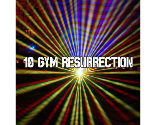 Fitnessbeat - 10 Gym Resurrection