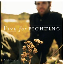 Five For Fighting - The Battle For Everything