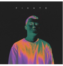 Fixate - Fixate