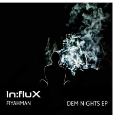 Fiyahman - Dem Nights EP