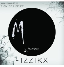 Fizzikx - Sign Of Life EP