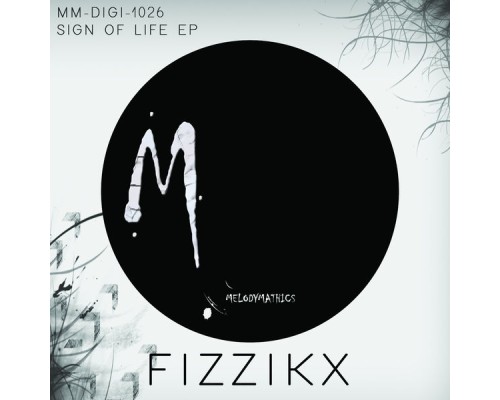 Fizzikx - Sign Of Life EP